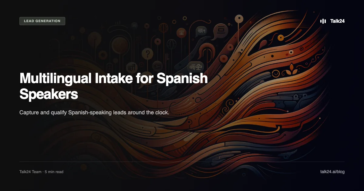 Multilingual Intake for Spanish-Speaking Clients